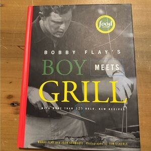Bobby Flay's Boy Meets Grill with more than 125 bold new recipes by Bobby Flay